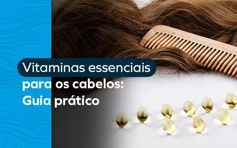 vitaminas essenciais para o cabelo